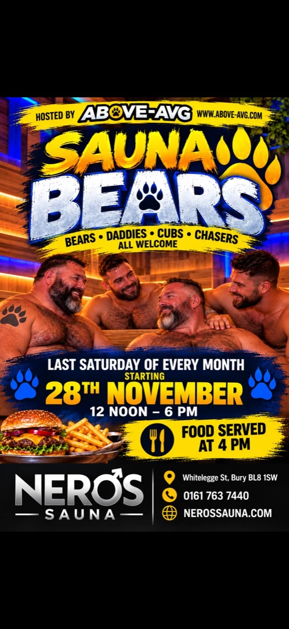 SAUNA BEARS owner poster: Last Saturday of Every Month from 28 November 2026, 12 Noon to 6pm, food at 4pm, hosted by ABOVE-AVG at Nero’s Sauna